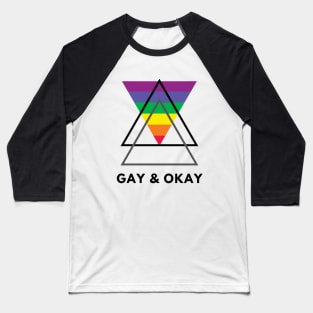 Gay & Okay Baseball T-Shirt